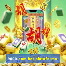 9000.com bet plataforma